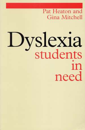 Dyslexia – Students in Need de P Heaton