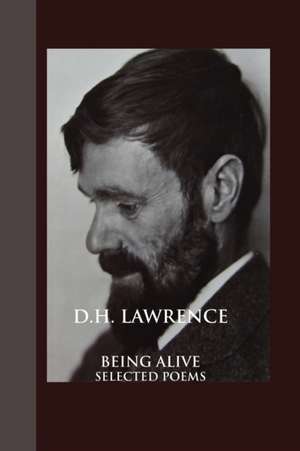 Being Alive de D. H. Lawrence