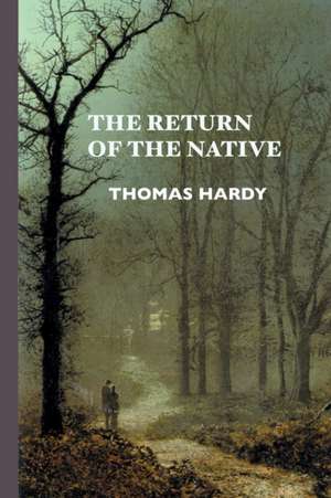 THE RETURN OF THE NATIVE de Thomas Hardy