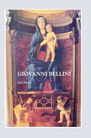 Giovanni Bellini de Julia Davis