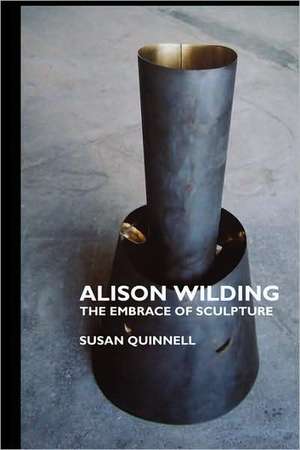 Alison Wilding de Susan Quinnell