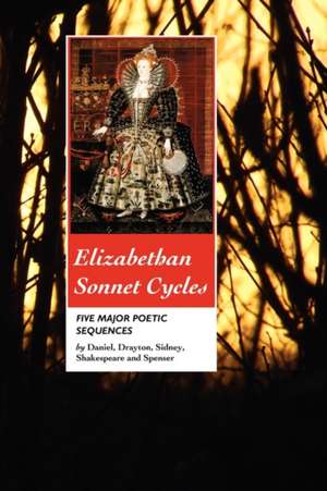 Elizabethan Sonnet Cycles de Sir Philip Sidney