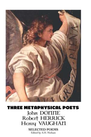 THREE METAPHYSICAL POETS de John Donne