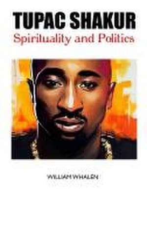 TUPAC SHAKUR de William Whalen