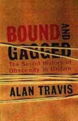 Bound And Gagged de Alan Travis