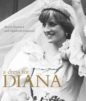 A Dress for Diana de David Emanuel