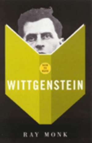 How To Read Wittgenstein de Ray Monk