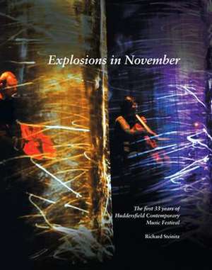 Steinitz, R: Explosions in November de Professor Richard Steinitz