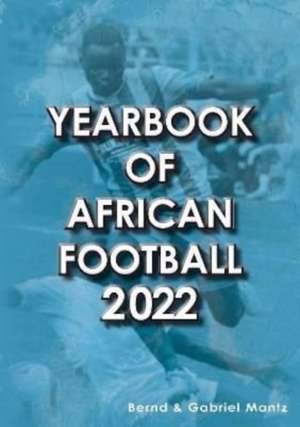 Yearbook of African Football 2022 de Bernd Mantz