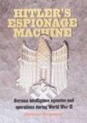 Hitler's Espionage Machine de Christer Jorgensen