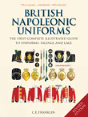 British Napoleonic Uniforms de C. E. Franklin