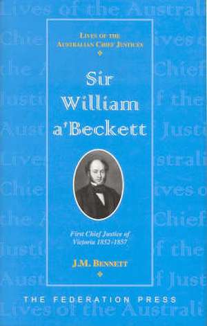 Sir William a'Beckett de J M Bennett