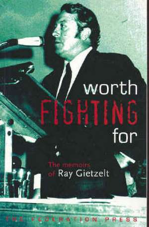 Worth Fighting For de Ray Gietzelt