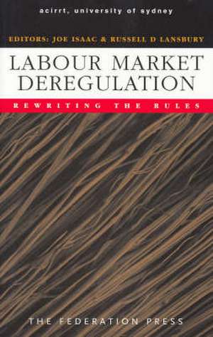 Labour Market Deregulation de Joe Isaac