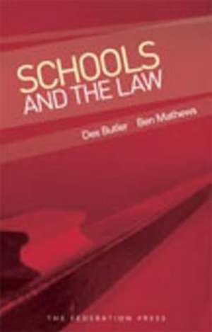 Schools and the Law de Des Butler