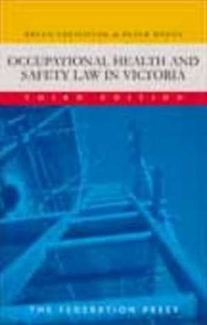 Occupational Health and Safety Law in Victoria de Breen Creighton