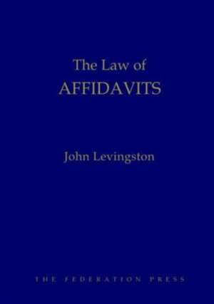 The Law of Affidavits de John Levingston