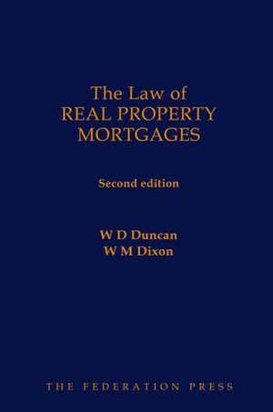 The Law of Real Property Mortgages de Bill Duncan