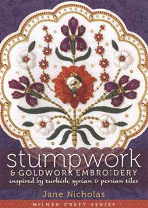 Stumpwork & Goldwork Embroidery de Jane Nicholas