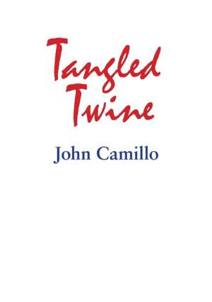 Tangled Twine de John Camillo