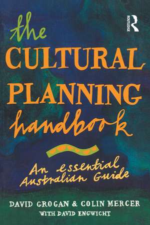 Cultural Planning Handbook: An essential Australian guide de David Grogan