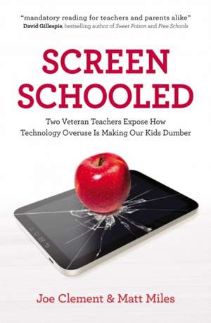 Screen Schooled de Joe Clement