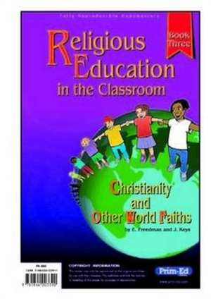 Freedman, E: Religious Education in the Classroom de J. KEYS