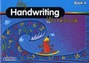 My Handwriting Workbook Book A