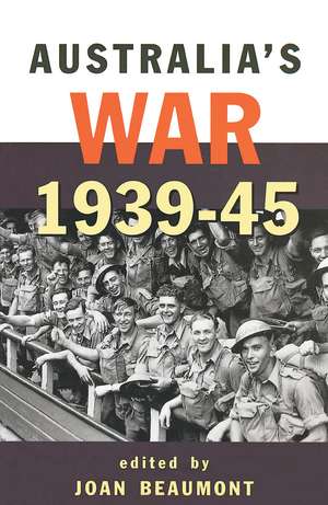 Australia's War 1939-45 de Joan Beaumont