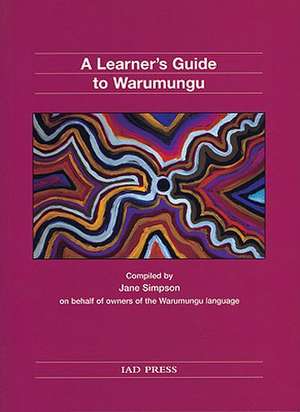 A Learner's Guide to Warumungu de Jane Helen Simpson