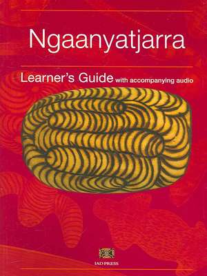 Ngaanyatjarra Learner's Guide with CD de Amee Glass