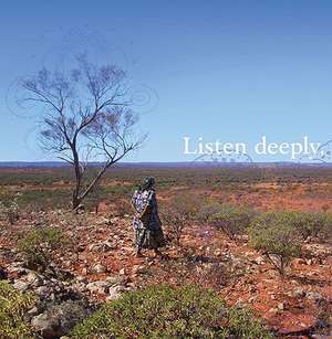 Listen Deeply, Let These Stories in de Kathleen Kemarre Wallace