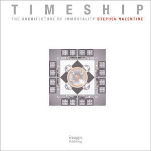 Timeship: The Architecture of Immortality