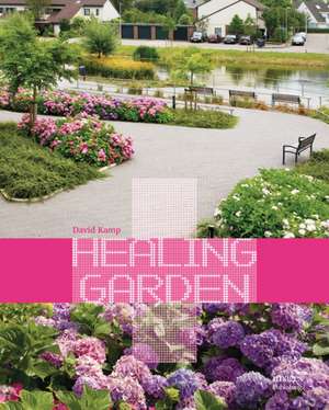 Healing Garden de David Kamp