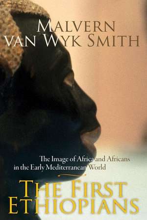 The First Ethiopians de Malvern van Smith