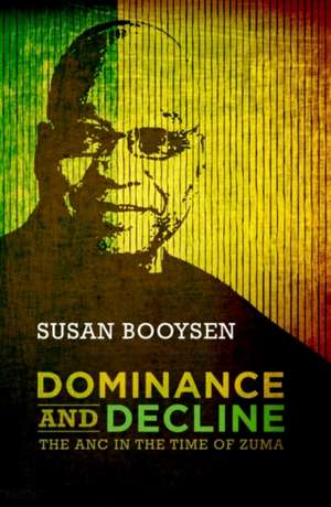 Dominance and Decline de Susan Booysen