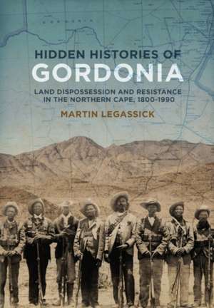 Hidden Histories of Gordonia de Martin Legassick