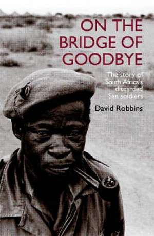 On the Bridge of Goodbye de David Robbins