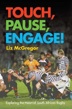 Touch, Pause, Engage! de Liz McGregor