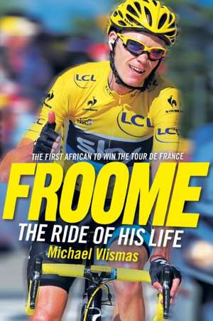 Froome de Michael Vlismas