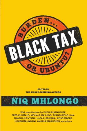 BLACK TAX de Niq Mhlongo