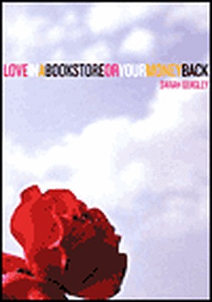 Love in a Bookstore or Your Money Back de Sarah Quigley