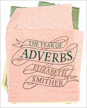 The Year of Adverbs de Elizabeth Smither