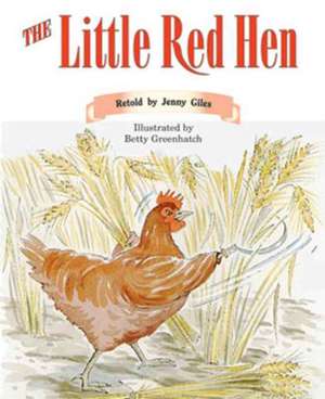 The Little Red Hen PM Tales and Plays Level 16 Orange de Jenny Giles