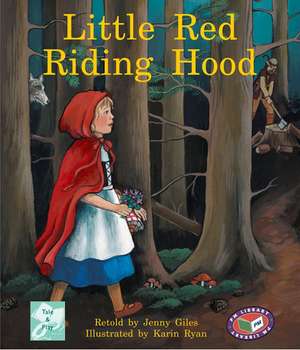 Little Red Riding Hood PM Tales and Plays Level 17 Turquoise de Jenny Giles