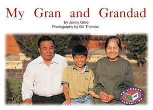 My Gran and Grandad PM Yellow Families Around Us de Jenny Giles