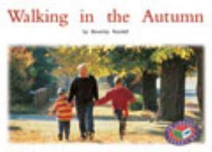 Walking in the Autumn PM Non Fiction Level 14&15 Time and Season Green de Beverley Randell