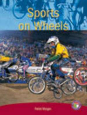 Sports on Wheels PM Non Fiction Level 28 Focus on Sport Ruby de Patrick Mangan