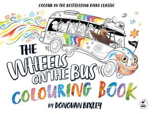 Wheels on the Bus Colouring Book de Donovan Bixley