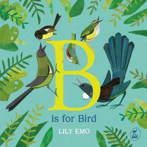 B Is for Bird de Lily Emo